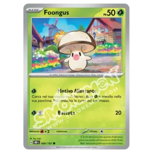 Foongus 009/197 Ossidiana Infuocata  (IT)