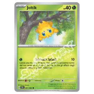 Joltik 001/64 Segreto Fiabesco  (IT)